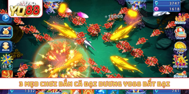 3 mẹo chơi bắn cá đại dương YO88 bất bại