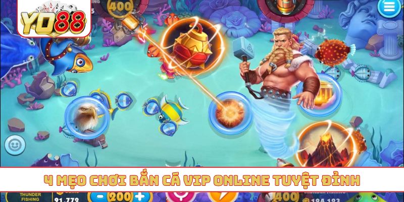 4 mẹo chơi bắn cá VIP online tuyệt đỉnh