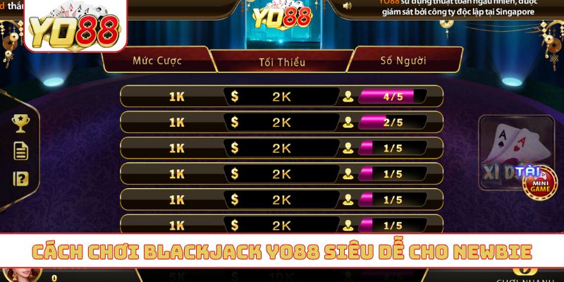 Cách chơi blackjack YO88 siêu dễ cho newbie