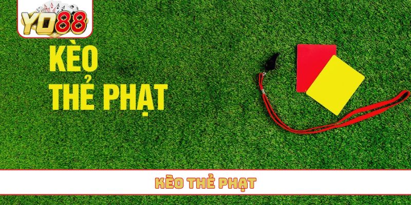 kèo thẻ phạt