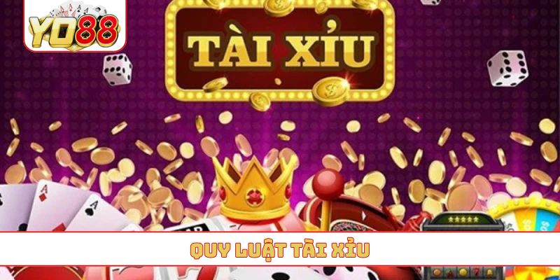 quy luật tài xỉu