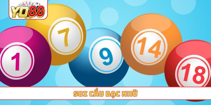 soi cầu bạc nhớ