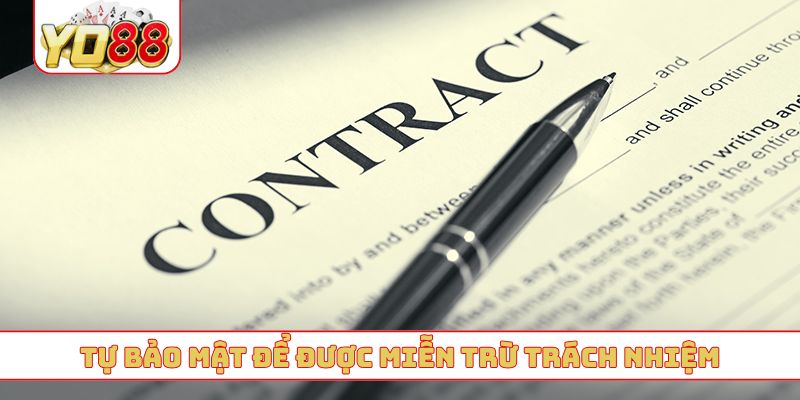 Tự bảo mật để được miễn trừ trách nhiệm